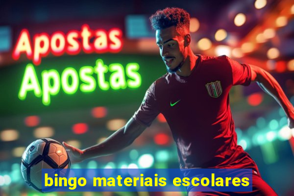 bingo materiais escolares